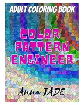 Paperback Color Pattern Engineer: Adult Coloring Book