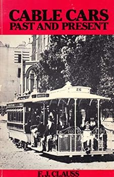 Paperback CABLE CARS: PAST AND PRESENT (SIGNED) Book