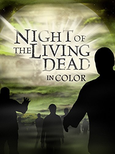Night of the Living Dead (in Color)