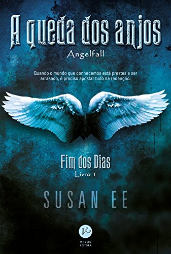 A queda dos anjos (Vol. 1 Fim dos dias)