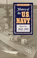 History of the U.S. Navy, 1942-1991 (History of the U. S. Navy) 0811718638 Book Cover