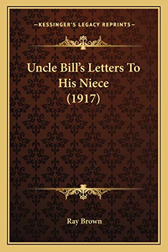 Uncle Bill's Letters To His Niece (1917)