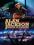 Alan Jackson - Keepin It Country