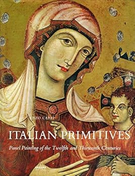 Hardcover Italian Primitives: Panel Painting of the Twelfth and Thirteenth Centuries Book