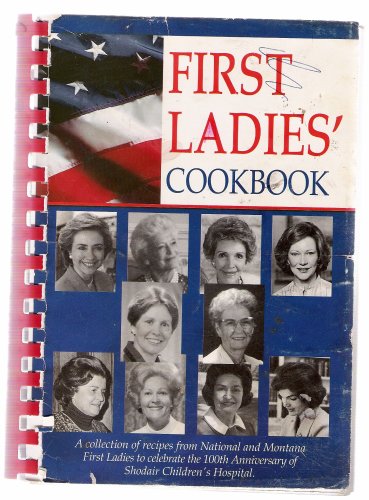 First Ladies Cookbook (Limited Third Edition) B001DBYLCI Book Cover