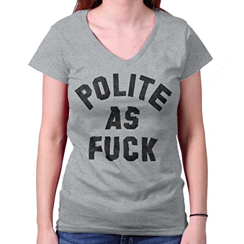 Polite as Fuck AF Rude Rebel Gym Workout Junior Fit V-Neck T Shirt