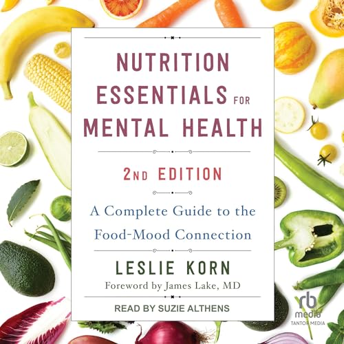 Nutrition Essentials for Mental Health, Second Edition cover art