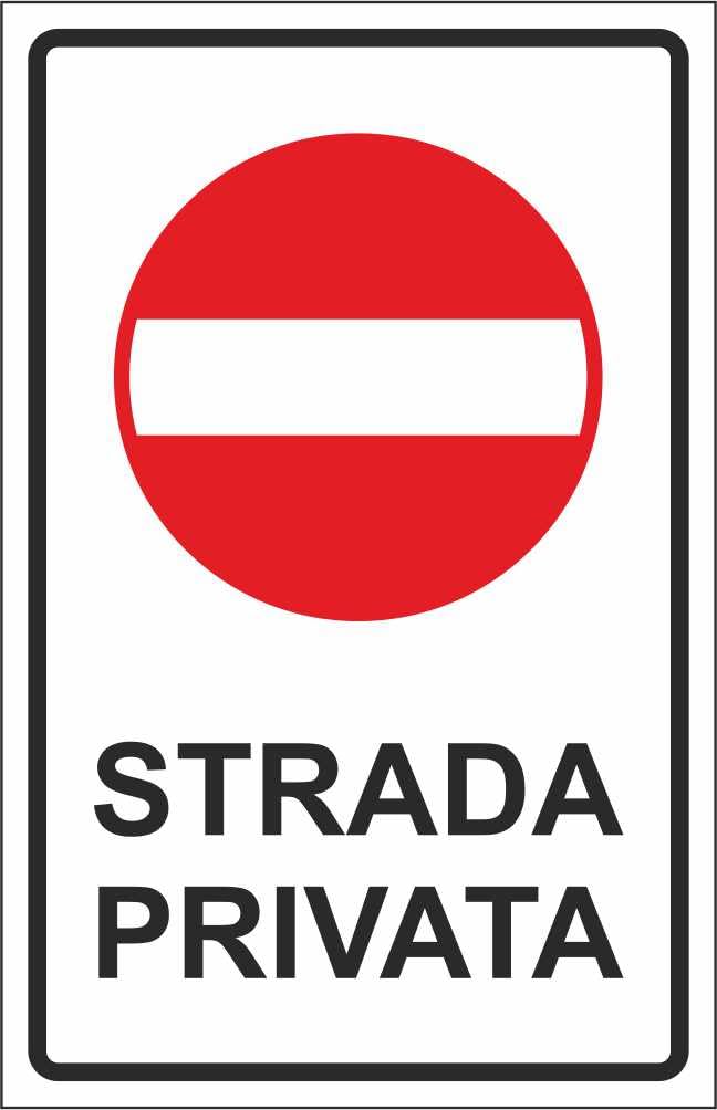 Cartello Strada Privata - Pannello In Alluminio 30x42 Cm Per Transito Autorizzati