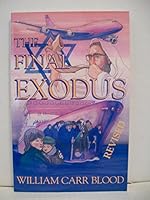 The Final Exodus The regathering of Jews to Israel is God's plan for the last days 0967409438 Book Cover