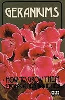 Geraniums: How to Grow Them - Propagation - Varieties B000R929BC Book Cover