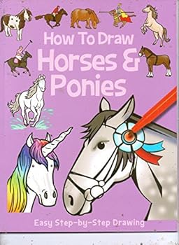 Paperback How to Draw Horses & Ponies (Easy Step-by-Step) Book