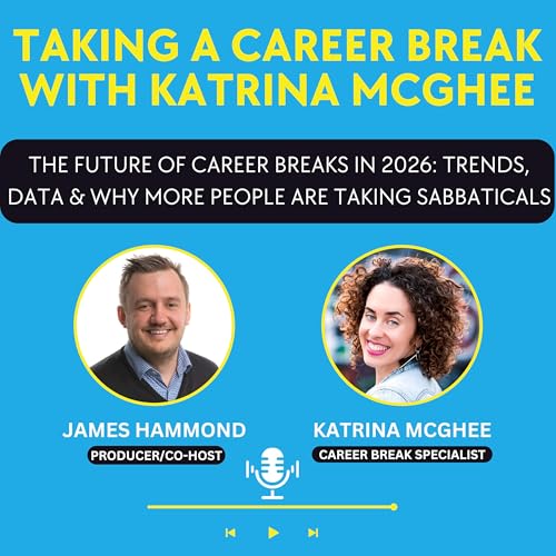 The Future of Career Breaks in 2026: Trends, Data & Why More People Are Taking Sabbaticals