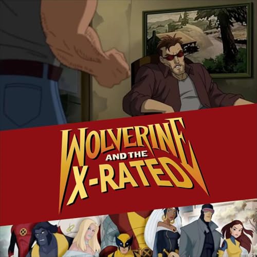Wolverine and the X-Rated S1E2 "Hindsight Part 2"