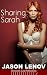 Sharing Sarah: A Hotwife Fantasy