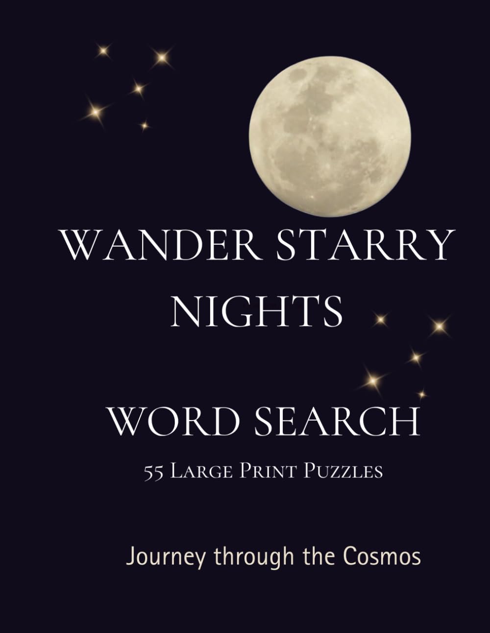 WANDER STARRY NIGHTS: WORD SEARCH 55 LARGE PRINT PUZZLES