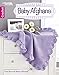 Cuddle Me Baby Afghans: Seven Designs to Crochet