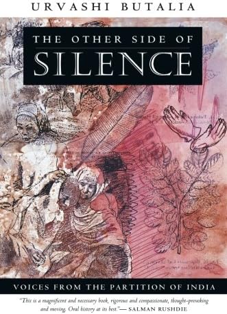 Other Side of Silence: Voices from the Partition of India