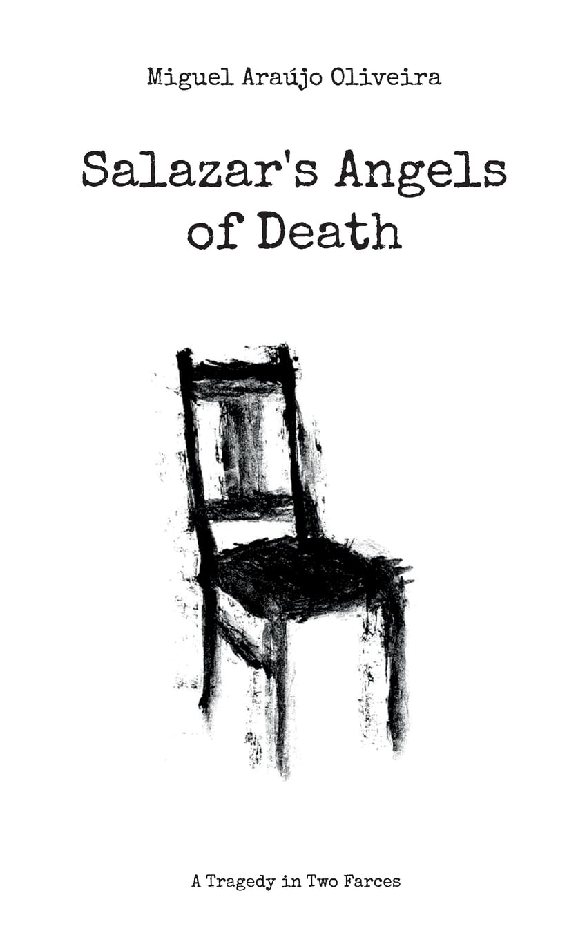 Salazar's Angels of Death: A Tragedy in Two Farces
