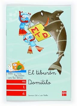 Bebo Y Teca: El Tiburon Domitilio (Spanish Edition)