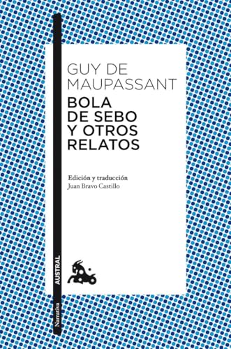 Bola de sebo y otros relatos (Clásica)