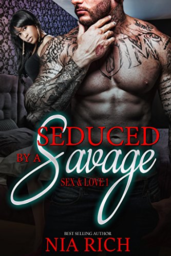 Seduced by a Savage: Sex & Love 1 (English Edition) Seduced by a Savage: Sex & Love 1 (English Edition)