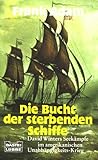  Die Bucht der sterbenden Schiffe (Allgemeine Reihe. Bastei Lübbe Taschenbücher)