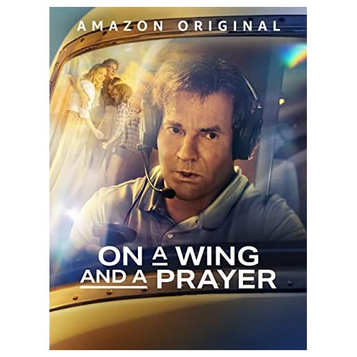 On a Wing and a Prayer