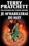  Je m\'habillerai de nuit: Tiphaine Patraque du Disque-monde, T4