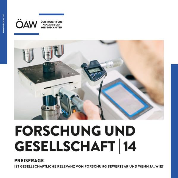 Forschung und Gesellschaft 14: Preisfrage - Ist gesellschaftliche Relevanz von Forschung bewertbar und wenn ja, wie?