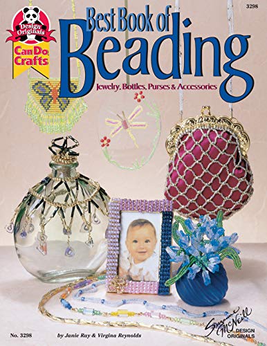 Best Book of Beading: Jewelry, Bottles, Purses & Accessories