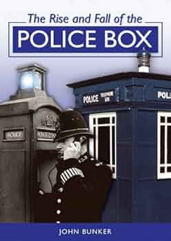 The Rise and Fall of the Police Box : Bunker, John: Amazon.pl: Książki