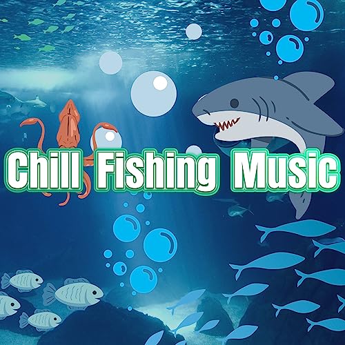 Chill Fishing Music