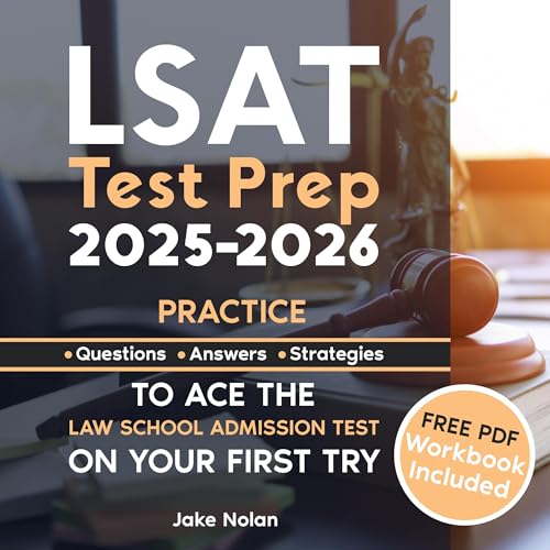 LSAT Test Prep 2025-2026: Practice Questions, Answers, and Strategies to Ace the Law School Admission Test on Your First Try (By Jake Nolan) episode artwork