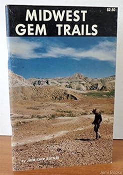 Paperback Midwest Gem Trails: Field Guide for the Gem Hunter, the Mineral Collector and the Tourist Book