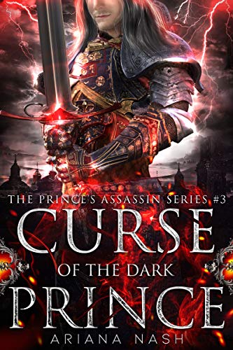 Curse of the Dark Prince (Prince's Assassin Book 3) (English Edition) Curse of the Dark Prince (Prince's Assassin Book 3) (English Edition)