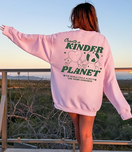 Create a kinder planet hoodie- Oversized Hoodie, Trendy Hoodie, Tumblr Hoodie, Aesthetic Hoodie, Perfect gift, Aesthetic Clothes Trendy Y2k2