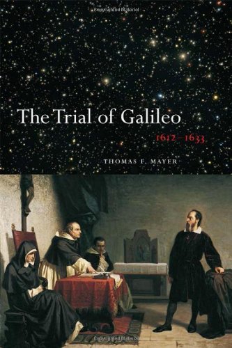 The Trial Of Galileo, 1612-1633 
