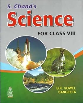Perfect Paperback S. Chand's Science for Class - 8 [Perfect Paperback] [Jan 01, 2003] B.K. Gowel (Author), Sangeeta (Author) Book