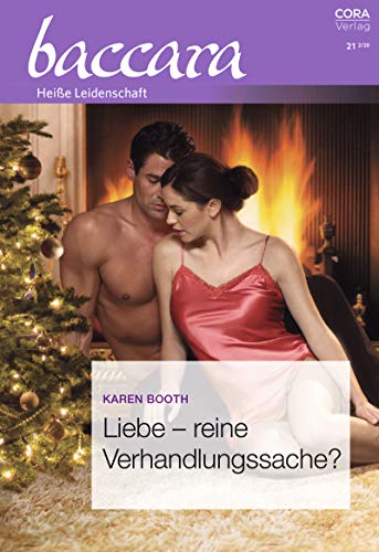 Liebe - reine Verhandlungssache? (Baccara 2155)