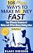 108 More Ways to Make Money Fast (Your Ultimate Resource of Online and Offline Money Making Ideas Book 2)