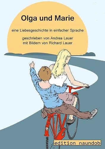 Olga und Marie: eine Liebesgeschichte in Einfacher Sprache