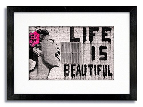 Laminated Posters Banksy Life is Beautiful Mounted & Framed Print ..Measures 10 x 8 Inches