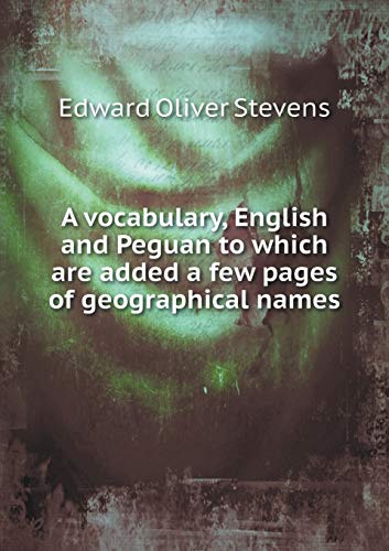 A vocabulary, English and Peguan to which are a... 5519273693 Book Cover