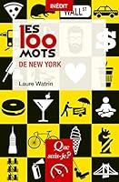 Les 100 mots de New York 2130817521 Book Cover