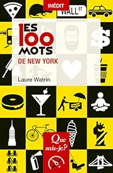Paperback Les 100 mots de New York [French] Book
