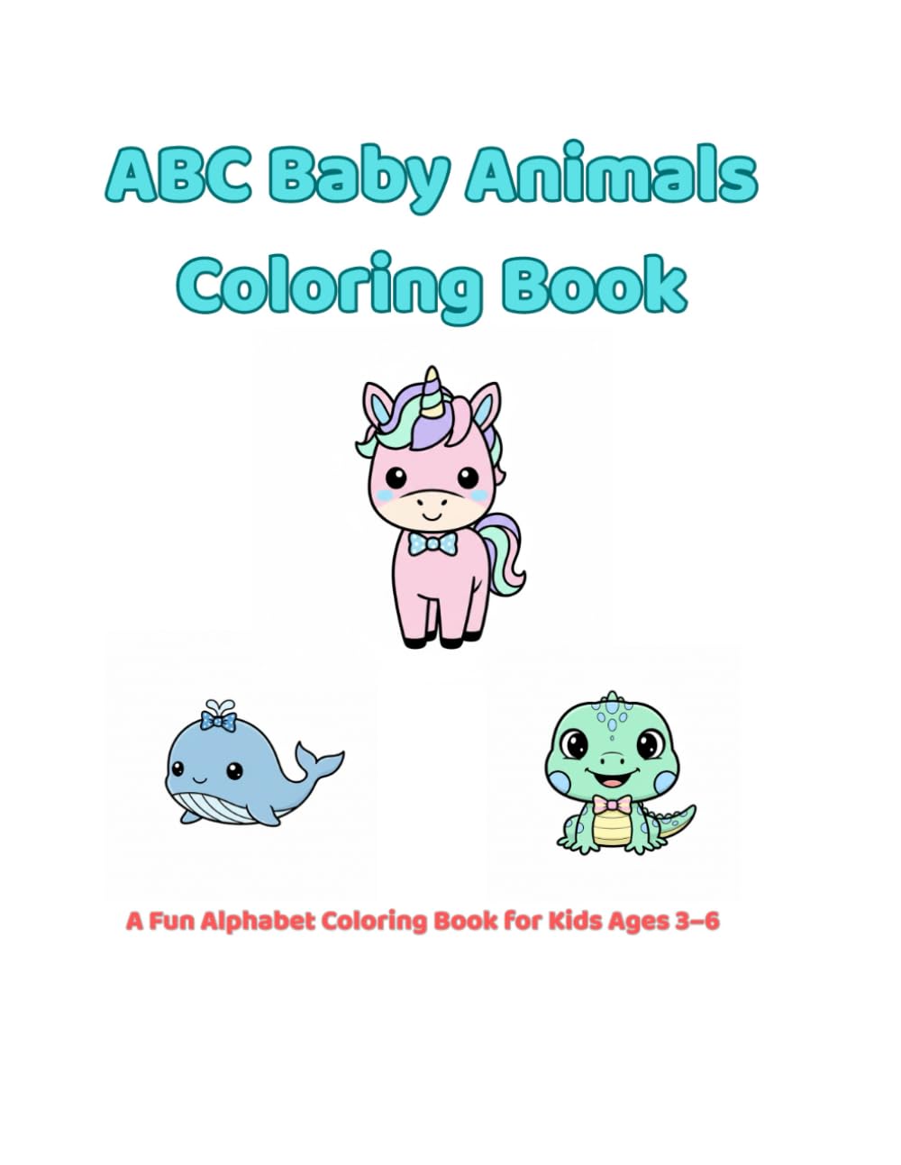 ABC Baby Animals: Alphabet Coloring Book for Kids Ages 3–6
