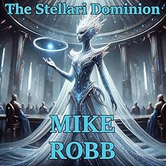 The Stellari Dominion Audiolibro Por Mike Robb arte de portada