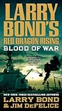 Larry Bond's Red Dragon Rising: Blood of War