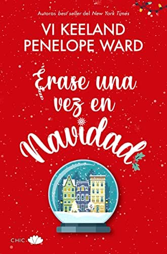 Érase una vez en Navidad (CHIC EDITORIAL)