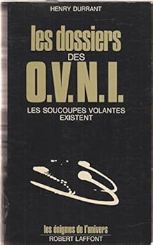 Paperback Les dossiers des O.V.N.I. Les soucoupes volantes existent [French] Book
